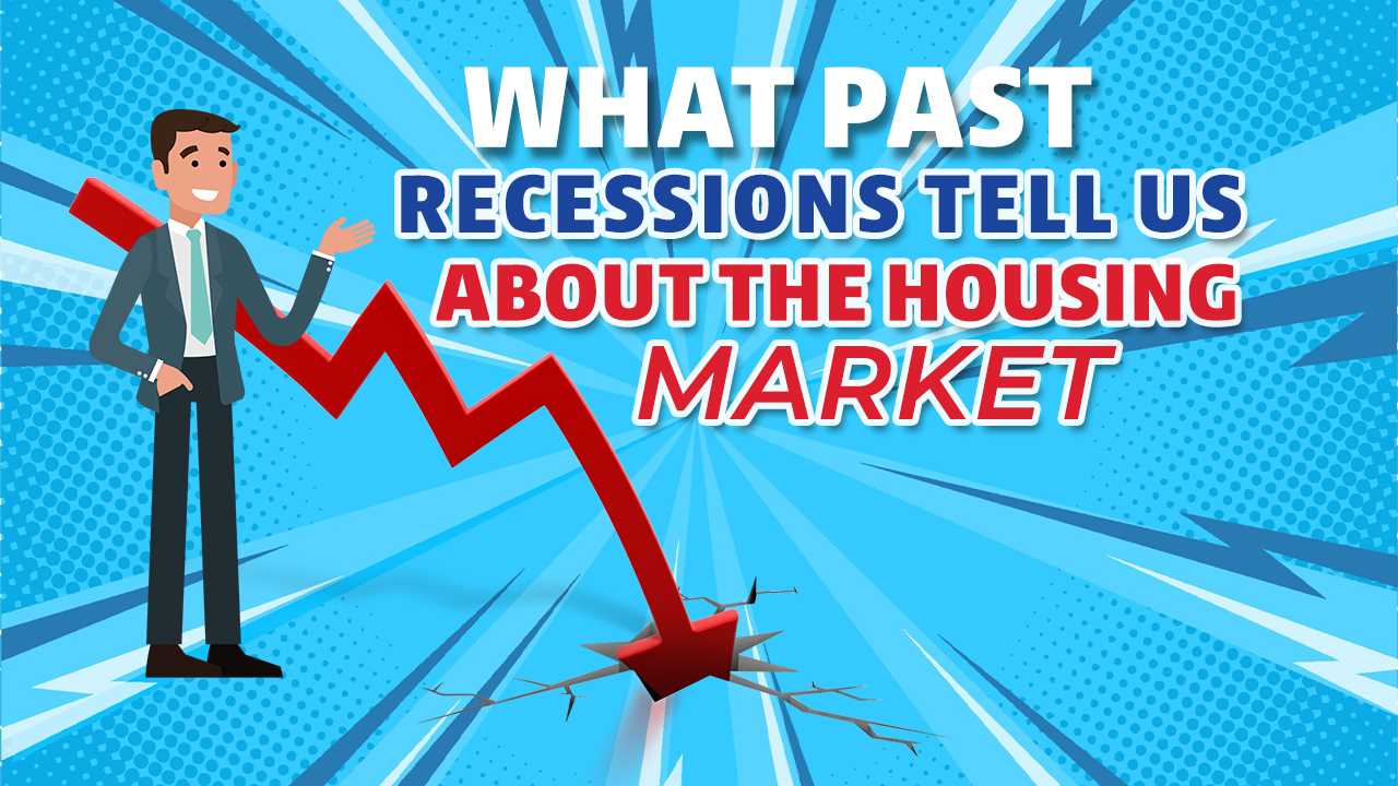 What Past Recessions Tell Us About the Housing Market